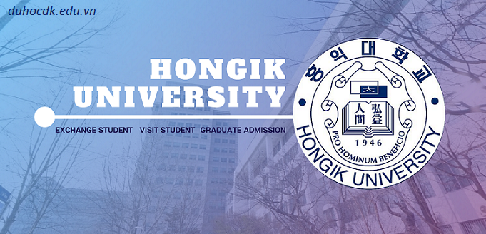 Chi tiết thông tin về trường đại học Hongik ở Seoul Hàn Quốc